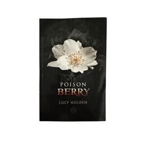 Poison Berry Night Garden Saga #3 by Lucy Holden Dark Mystery